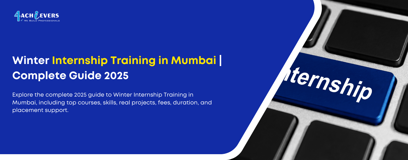 Winter Internship Training in Mumbai | Complete Guide 2025